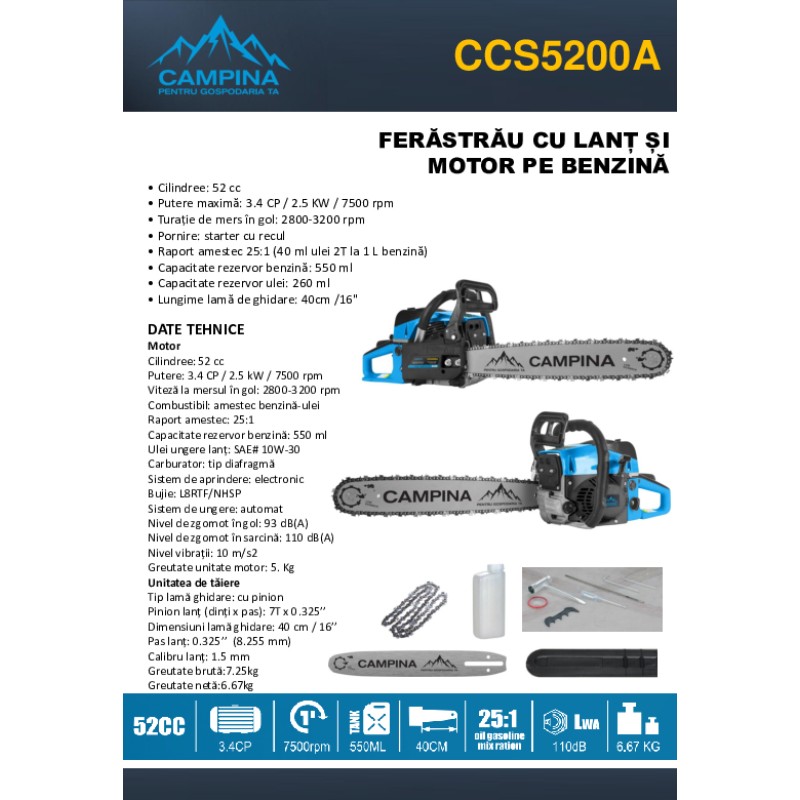 CCS5200A CAMPINA Drujba lant,benzina 52CC,3.4CP,lama 40 cm,7500 rpm.